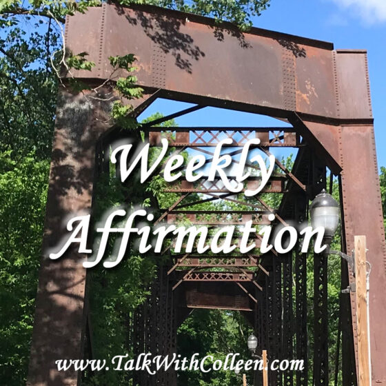 “I embrace change as an essential part of my spiritual growth.”
